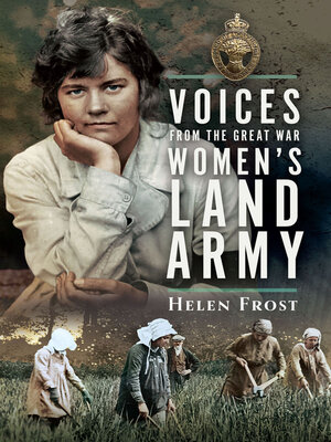 cover image of Voices from the Great War Women's Land Army